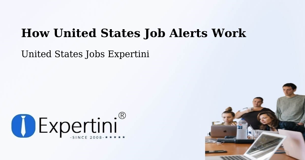 How United States Job Alerts Work - United States Jobs Expertini